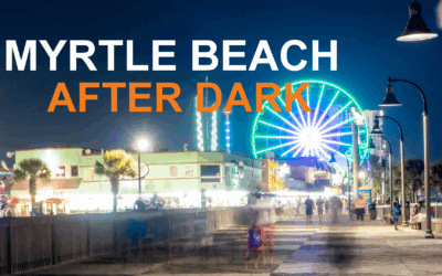 Myrtle Beach After Dark: Your Ultimate Nightlife Guide