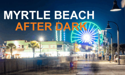 Myrtle Beach After Dark: Your Ultimate Nightlife Guide